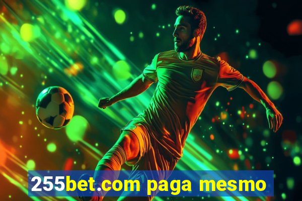 255bet.com paga mesmo